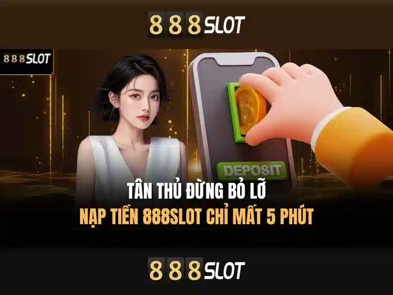 trải nghiệm slot