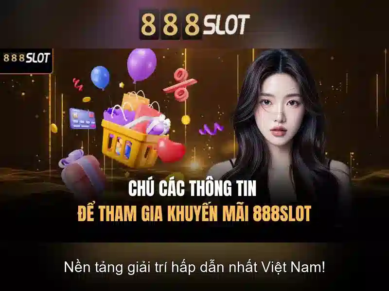 Đặc Điểm Nổi Bật Của Slot 888